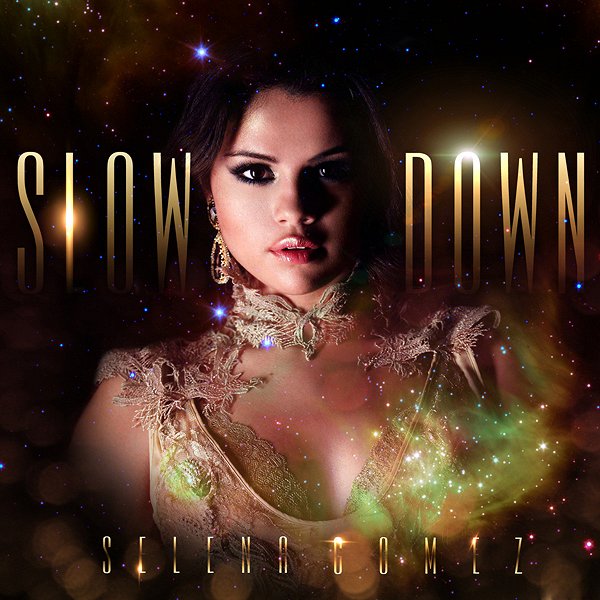 Selena Gomez - Slow Down - Julisteet