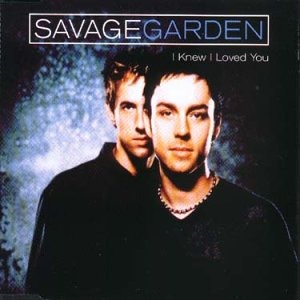 Savage Garden: I Knew I Loved You - Julisteet