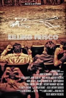 Killing Frisco - Carteles