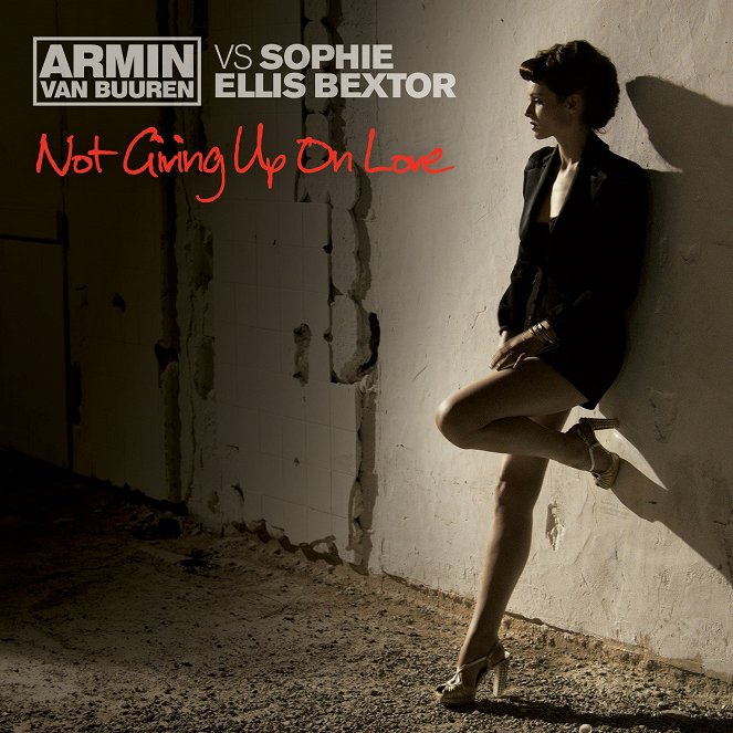 Armin van Buuren vs Sophie Ellis-Bextor - Not Giving Up On Love - Plakate