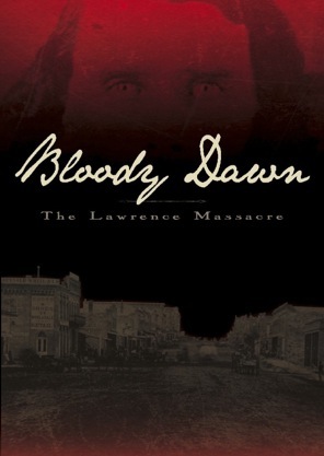 Bloody Dawn: The Lawrence Massacre - Posters