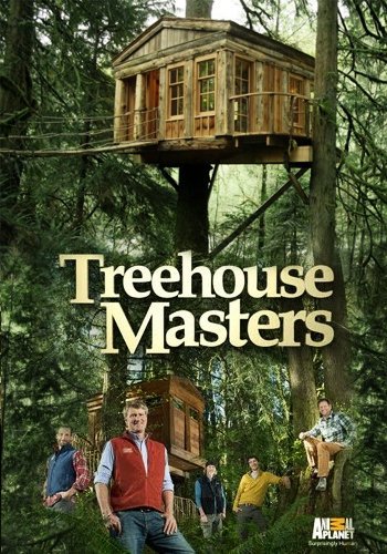 Treehouse Masters - Cartazes