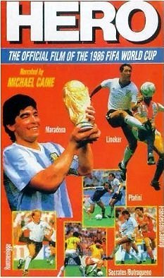 Hero: The Official Film of the 1986 FIFA World Cup - Plakate