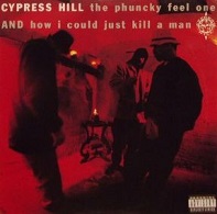 Cypress Hill - How I Could Just Kill a Man - Plagáty