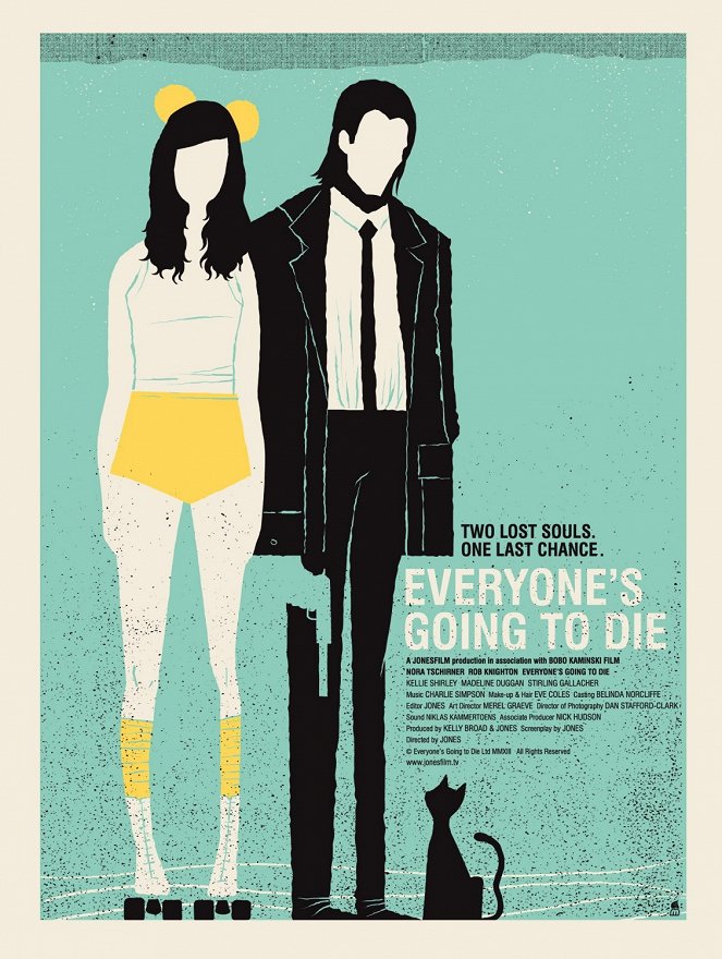 Everyone's Going to Die - Posters