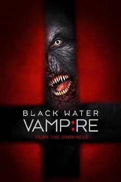 The Black Water Vampire - Cartazes