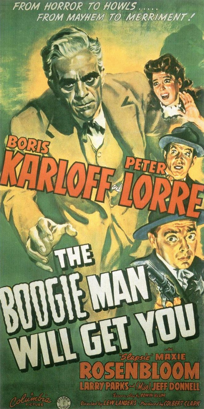 The Boogie Man Will Get You - Posters