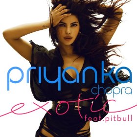 Priyanka Chopra feat. Pitbull - Exotic - Posters