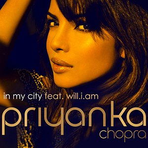 Priyanka Chopra feat. will.i.am: In My City - Cartazes