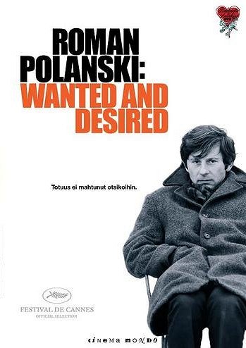 Roman Polanski: Wanted and Desired - Julisteet