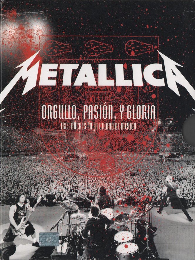Metallica: Orgullo pasión y gloria. Tres noches en la ciudad de México. - Plakate