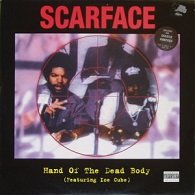 Scarface Feat Ice Cube: Hand Of The Dead Body - Plakate
