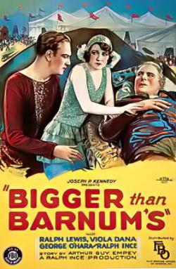 Bigger Than Barnum's - Plakate