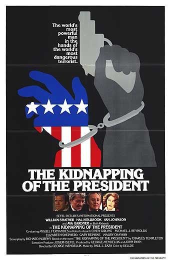 The Kidnapping of the President - Posters