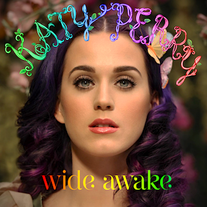Katy Perry - Wide Awake - Cartazes