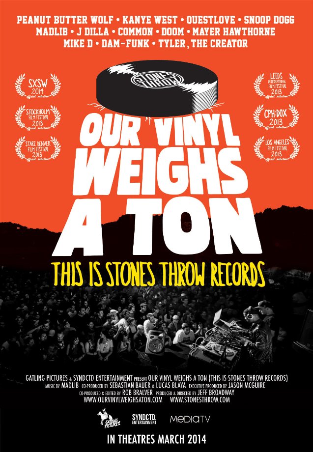 Our Vinyl Weighs a Ton: This Is Stones Throw Records - Cartazes