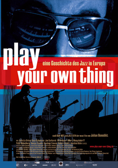 Play Your Own Thing: A Story of Jazz in Europe - Plagáty