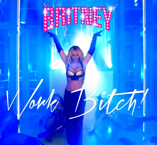 Britney Spears: Work Bitch - Julisteet