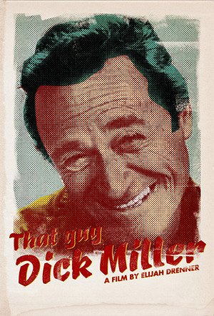 That Guy Dick Miller - Posters