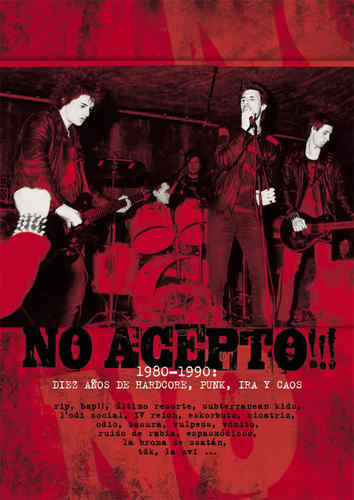 No acepto!!! 1980-1990: 10 años de hardcore, punk, ira y caos - Plakáty