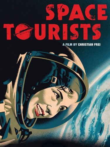Space Tourists - Affiches