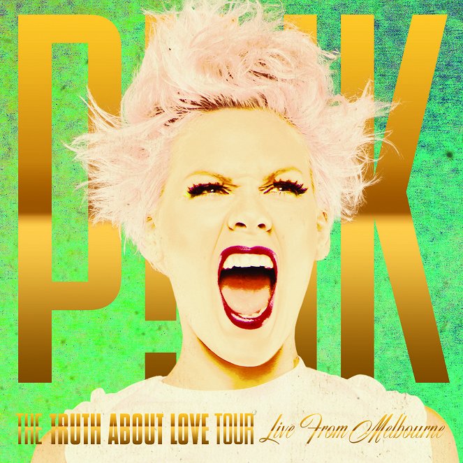 Pink: The Truth About Love Tour - Live from Melbourne - Plakátok