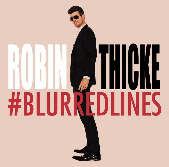 Robin Thicke feat. T.I., Pharrell Williams: Blurred Lines - Plakate