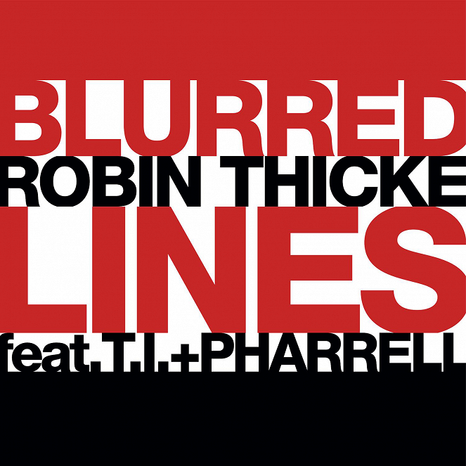 Robin Thicke feat. T.I., Pharrell Williams: Blurred Lines - Plakate