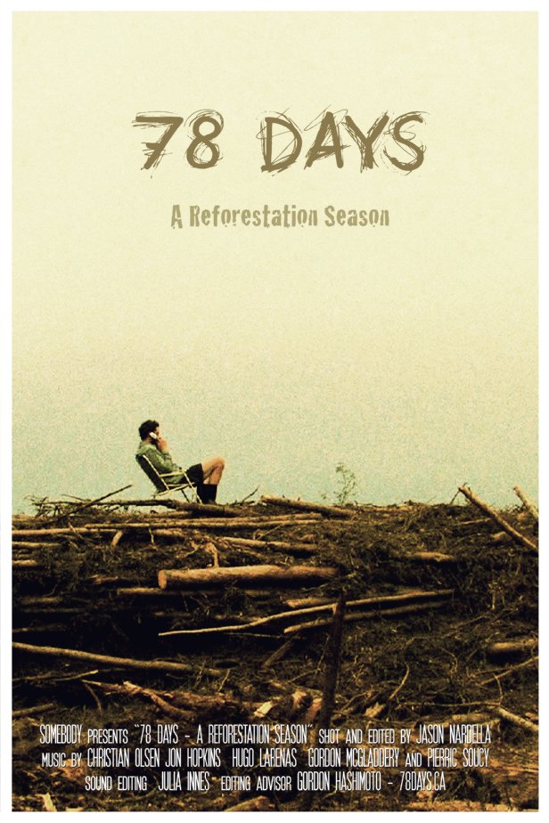 78 Days: A Tree Planting Documentary - Carteles