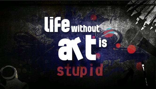 Life Without Art is Stupid - Plagáty