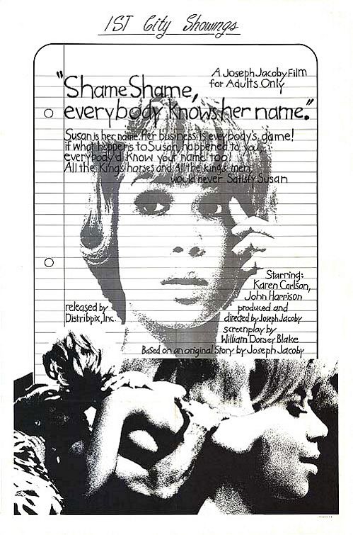 Shame, Shame, Everybody Knows Her Name - Posters