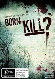 Born to Kill? - Affiches
