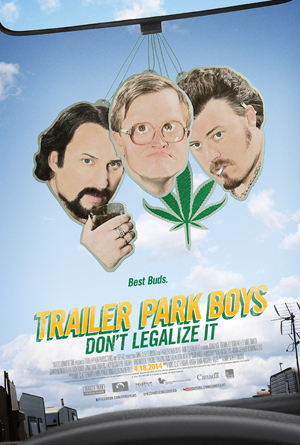 Trailer Park Boys: Don't Legalize It - Plakátok