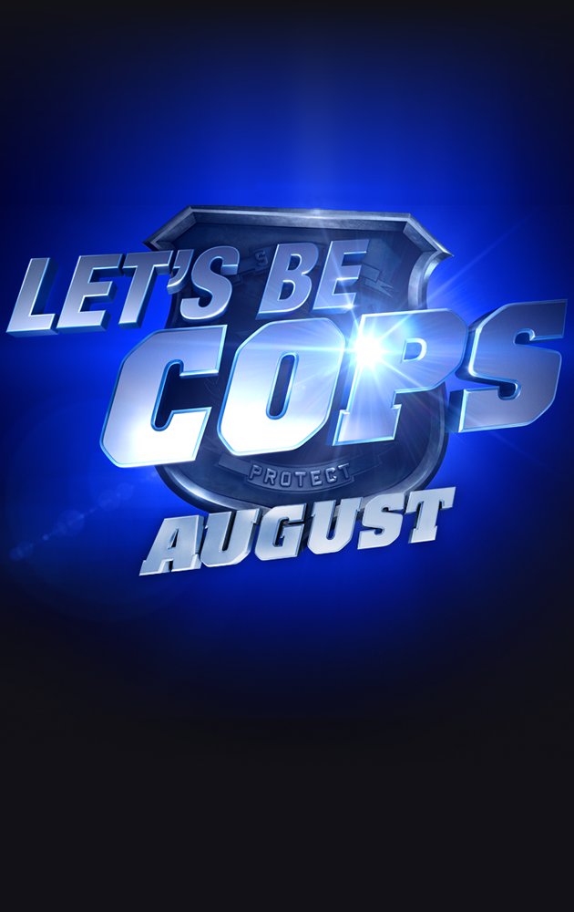 Let's Be Cops - Posters