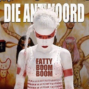 Die Antwoord - Fatty Boom Boom - Plagáty