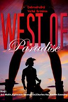 West of Paradise - Carteles