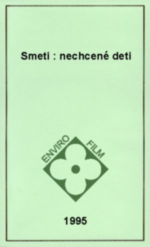 Smeti - nechcené deti - Plakate