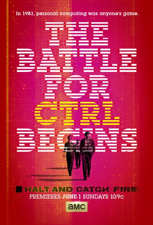 Halt and Catch Fire - Season 1 - Posters