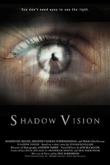 Shadow Vision - Plakátok