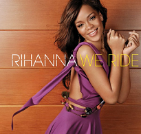 Rihanna - We Ride - Affiches