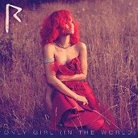 Rihanna - Only Girl (In the World) - Cartazes