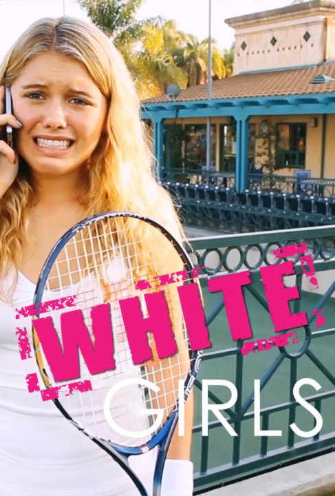 White Girls - Cartazes