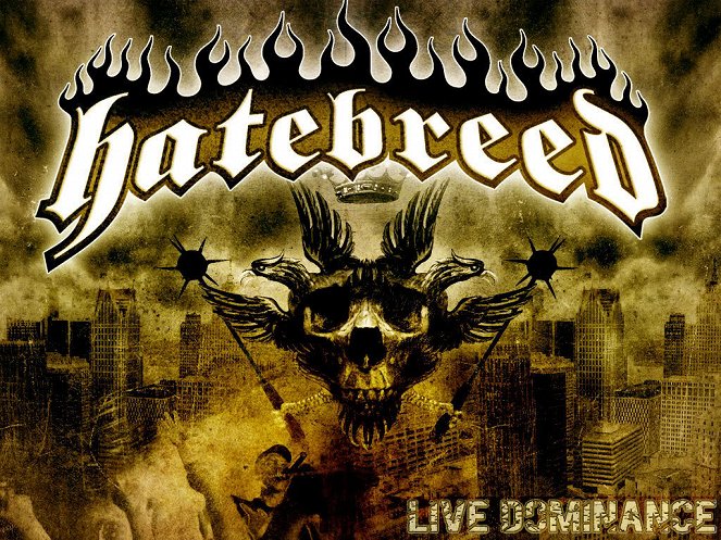 Hatebreed - Live Dominance - Carteles