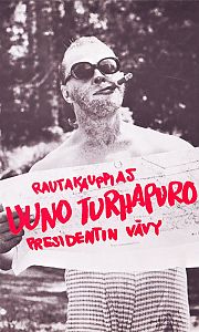 Rautakauppias Uuno Turhapuro, presidentin vävy - Plakátok