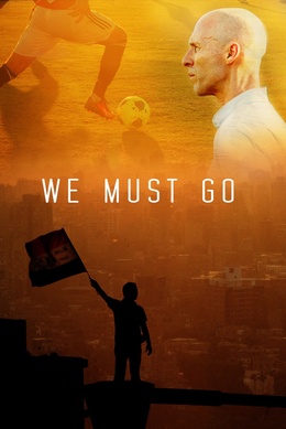 We Must Go - Affiches
