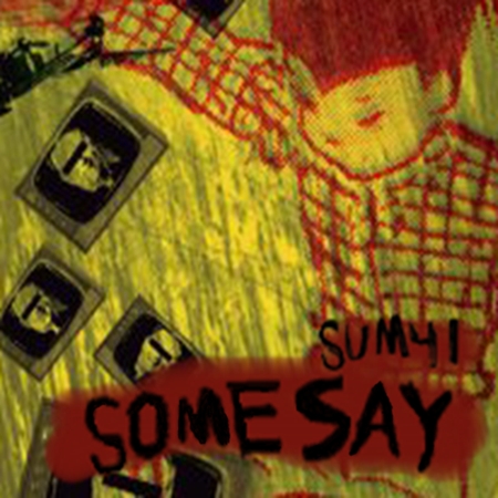 Sum 41: Some Say - Cartazes