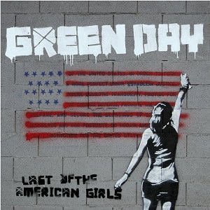 Green Day - Last of the American Girls - Plagáty