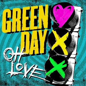Green Day - Oh Love - Plakate