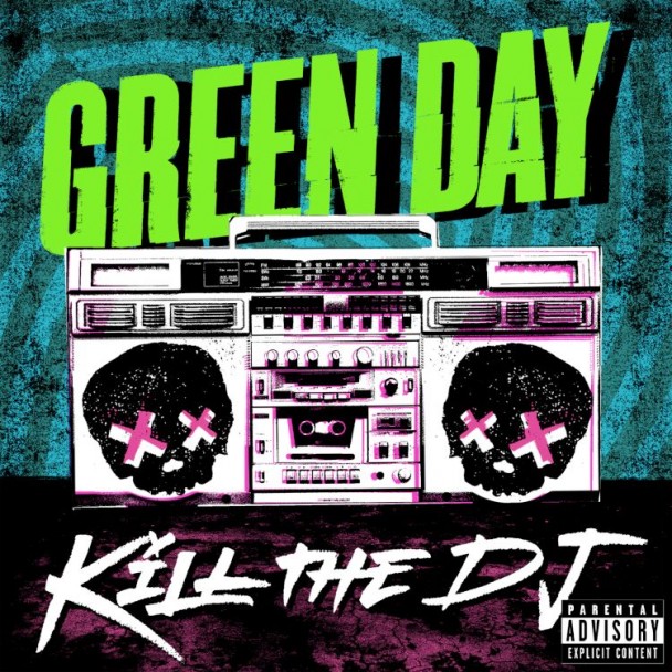 Green Day - Kill The DJ - Julisteet