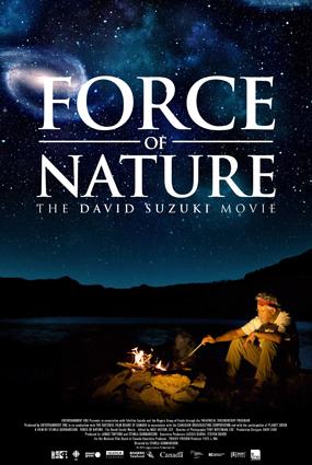 Force of Nature: The David Suzuki Movie - Julisteet